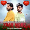 About Yaar More Song